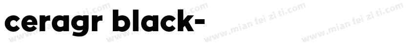 ceragr black字体转换